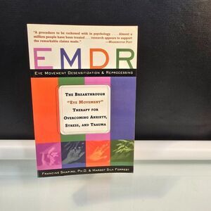 EMDR The Breakthrough Eye Movement Therapy for Overcoming Anxiety Stress Trauma